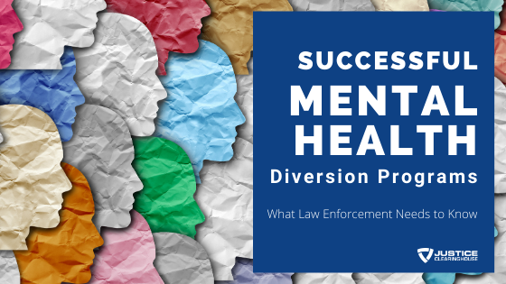 Successful Mental Health Diversion Programs: What Law Enforcement Needs ...