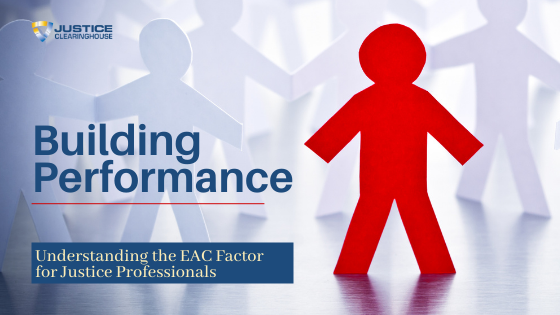 Building Performance: Understanding the EAC Factors for Justice ...
