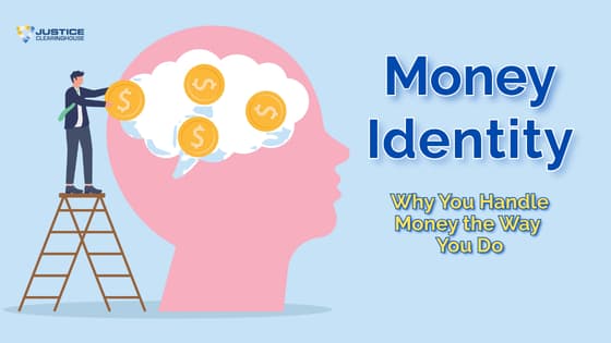 Money Identity: Why You Handle Money the Way You Do
