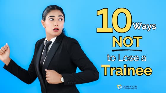 10 Ways NOT to Lose a Trainee