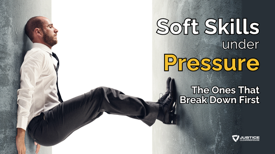 Soft Skills Under Pressure: The Ones That Break Down First