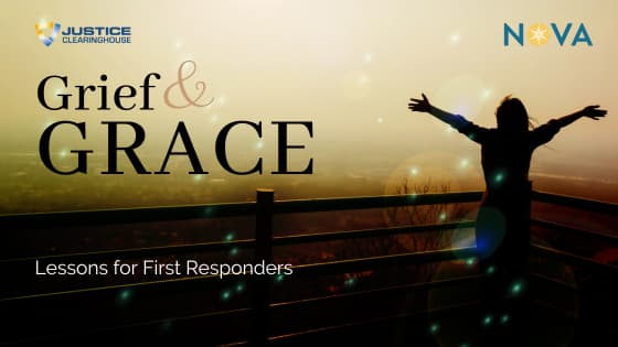 Re-Play: Grief and Grace: Lessons for First Responders