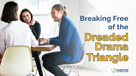 Breaking Free of the Dreaded Drama Triangle