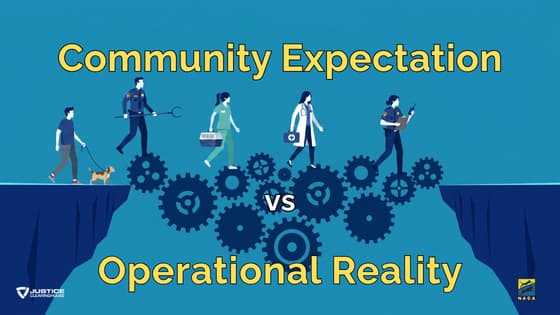 Community Expectations vs. Operational Reality
