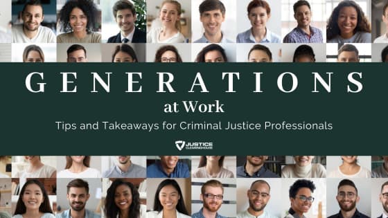 Re-Play: Generations At Work: Tips and Takeaways for Criminal Justice Professionals
